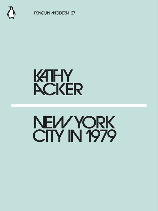 Title details for New York City in 1979 by Kathy Acker - Wait list